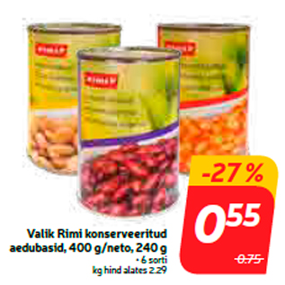 Allahindlus - Valik Rimi konserveeritud aedubasid, 400 g/neto, 240 g