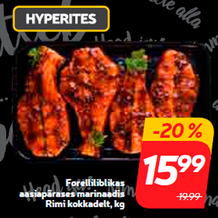 Allahindlus - Forelliliblikas aasiapärases marinaadis Rimi kokkadelt, kg