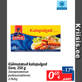 Allahindlus - Külmutatud kalapulgad Esva, 250 g