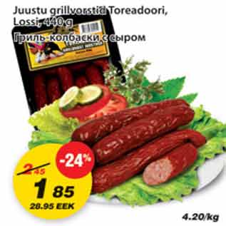 Allahindlus - Juustu grillvorstid Toreadoori, Lossi