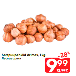 Allahindlus - Sarapuupähklid Arimex, 1 kg