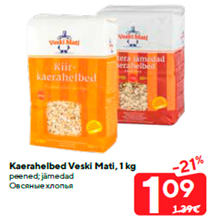 Allahindlus - Kaerahelbed Veski Mati, 1 kg