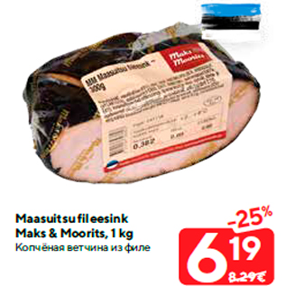 Allahindlus - Maasuitsu fileesink Maks & Moorits, 1 kg