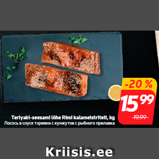 Allahindlus - Teriyaki-seesami lõhe Rimi kalameistritelt, kg