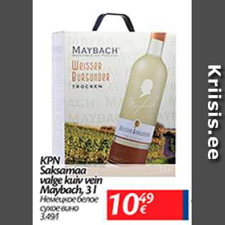 Allahindlus - KPN Saksamaa valge kuiv vein Maybach, 3 l