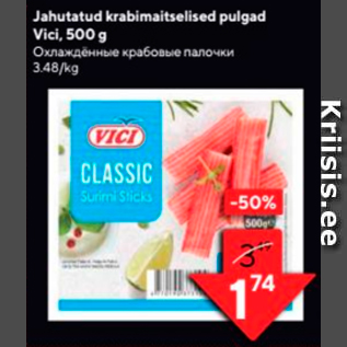 Allahindlus - Jahutatud krabimaitselised pulgad Vici, 500 g