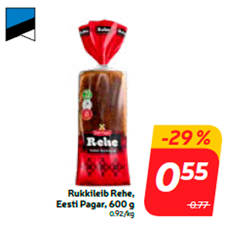 Allahindlus - Rukkileib Rehe, Eesti Pagar, 600 g