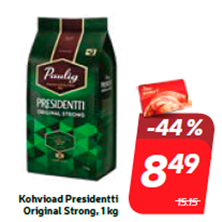 Allahindlus - Kohvioad Presidentti Original Strong, 1 kg