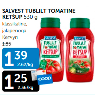 Allahindlus - SALVEST TUBLILT TOMATINE KETŠUP