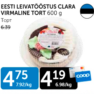 Allahindlus - EESTI LEIVATÖÖSTUS CLARA VIRMALINE TORT 600 g