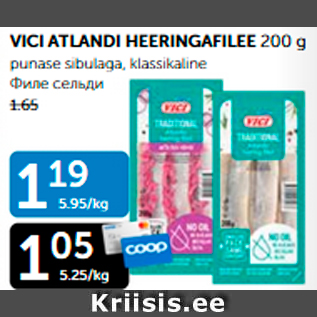 Allahindlus - VICI ATLANDI HEERINGAFILEE 200 g