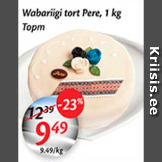 Allahindlus - Wabariigi tort Pere, 1 kg