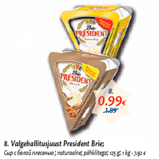 Allahindlus - 8. Valgehallitusjuust President Brie