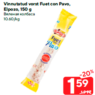 Allahindlus - Vinnutatud vorst Fuet con Pavo, Elpozo, 150 g