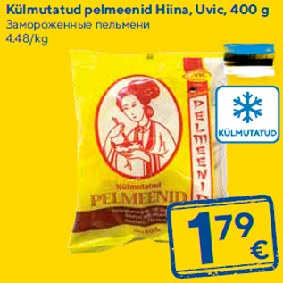 Allahindlus - Külmutatud pelmeenid Hiina, Uvic, 400 g