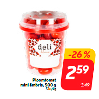 Allahindlus - Ploomtomat mini ämbris, 500 g