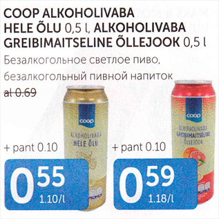 Allahindlus - COOP ALKOHOOLIVABA HELE ÕLU 0,5 L, ALKOHOLIVABA GREIBIMAITSELINE ÕLLEJOOK 0,5 L