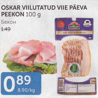 Allahindlus - OSKAR VIILUTATUD VIIE PÄEVA PEEKON 100 g