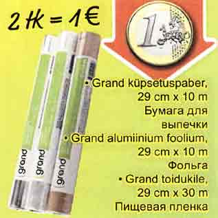Allahindlus - .Grand küpsetuspaber .Grand alumiinium foolium .Grand toidukile