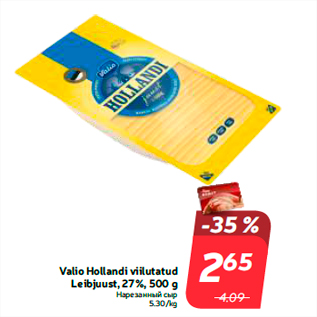 Allahindlus - Valio Hollandi viilutatud Leibjuust, 27%, 500 g