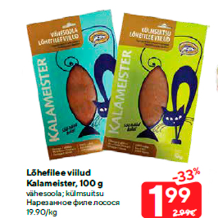 Allahindlus - Lõhefilee viilud Kalameister, 100 g