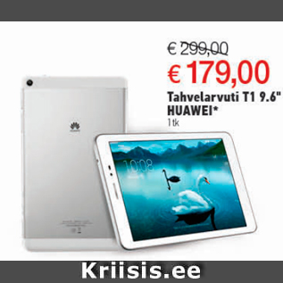 Allahindlus - Tahvelarvuti T1 9.6" HUAWEI* 1 tk