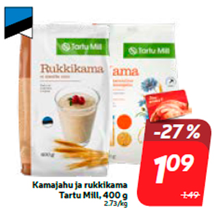 Allahindlus - Kamajahu ja rukkikama Tartu Mill, 400 g