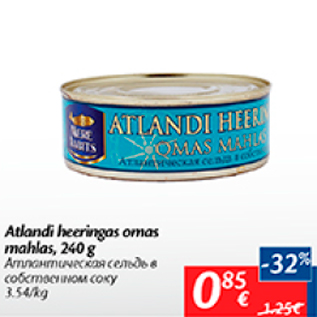 Allahindlus - Atlandi heeringas omas mahlas, 240 g