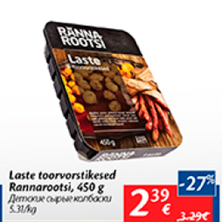 Allahindlus - Laste toorvorstikesed Rannarootsi, 450 g