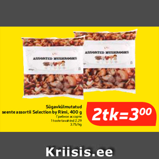 Allahindlus - Sügavkülmutatud seente assortii Selection by Rimi, 400 g