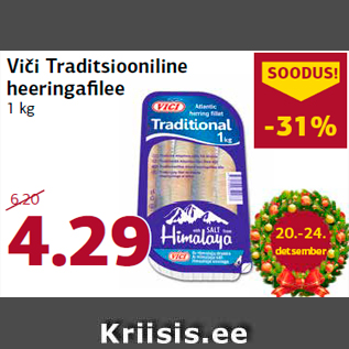 Allahindlus - Vici Traditsiooniline heeringafilee 1 kg