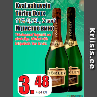 Allahindlus - Kval.vahuvein Törley Doux
