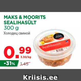 Allahindlus - MAKS & MOORITS SEALIHASÜLT 300 g