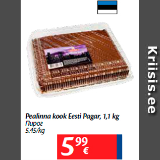 Allahindlus - Pealinna kook Eesti Pagar, 1,1 kg