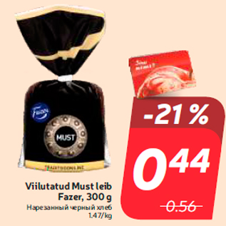 Allahindlus - Viilutatud Must leib Fazer, 300 g