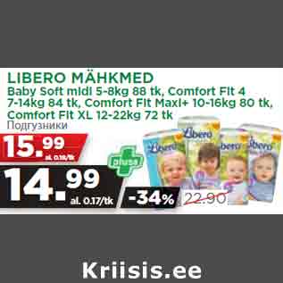 Allahindlus - LIBERO MÄHKMED Baby Soft midi 5-8kg 88 tk, Comfort Fit 4 7-14kg 84 tk, Comfort Fit Maxi+ 10-16kg 80 tk, Comfort Fit XL 12-22kg 72 tk
