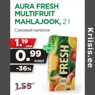 Allahindlus - AURA FRESH MULTIFRUIT MAHLAJOOK, 2 l