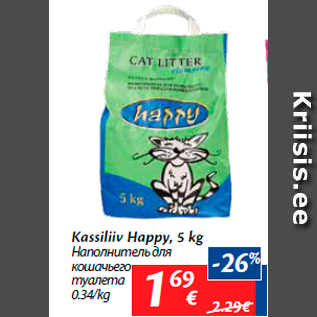 Allahindlus - Kassiliiv Happy, 5 kg