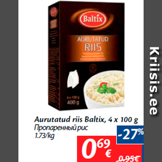 Allahindlus - Aurutatud riis Baltix, 4 x 100 g