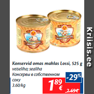 Allahindlus - Konservid omas mahlas Lossi, 525 g