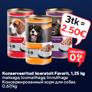 Allahindlus - Konserveeritud koeratoit Favorit, 1,25 kg