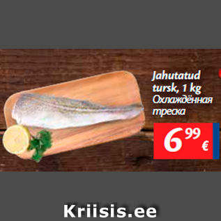 Allahindlus - Jahutatud tursk, 1 kg