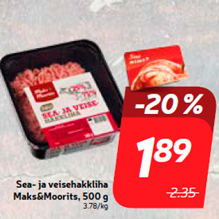 Allahindlus - Sea- ja veisehakkliha Maks&Moorits, 500 g