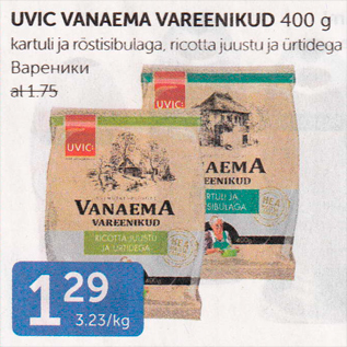 Allahindlus - UVIC VANEEMA VAREENIKUD 400 G