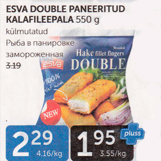 Allahindlus - ESVA DOUBLE PANEERITUD KALAFILEEPALA 550 G