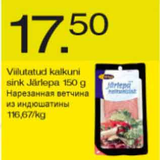 Allahindlus - Viilutatud kalkuni sink Järlepa