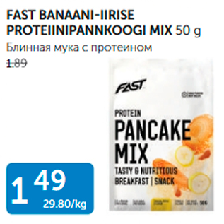 Allahindlus - FAST BANAANI-IIRISE PROTEIINIPANNKOOGI MIX 50 G