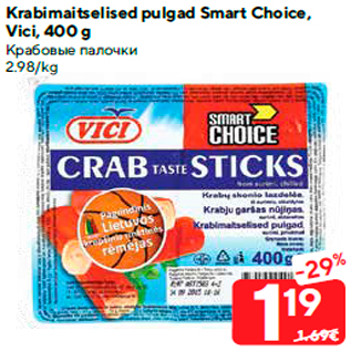 Allahindlus - Krabimaitselised pulgad Smart Choice, Vici, 400 g