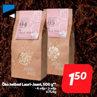 Allahindlus - Öko helbed Lauri-Jaani, 500 g**