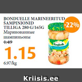 Allahindlus - BONDUELLE MARINEERITUD ŠAMPINJONID TILLIGA